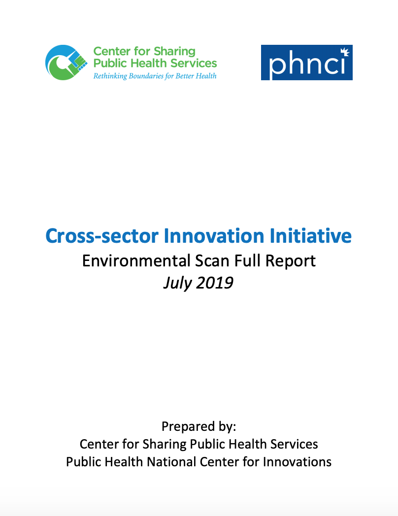 Cross-Sector Innovation Initiative: Environmental Scan Full Report July 2019