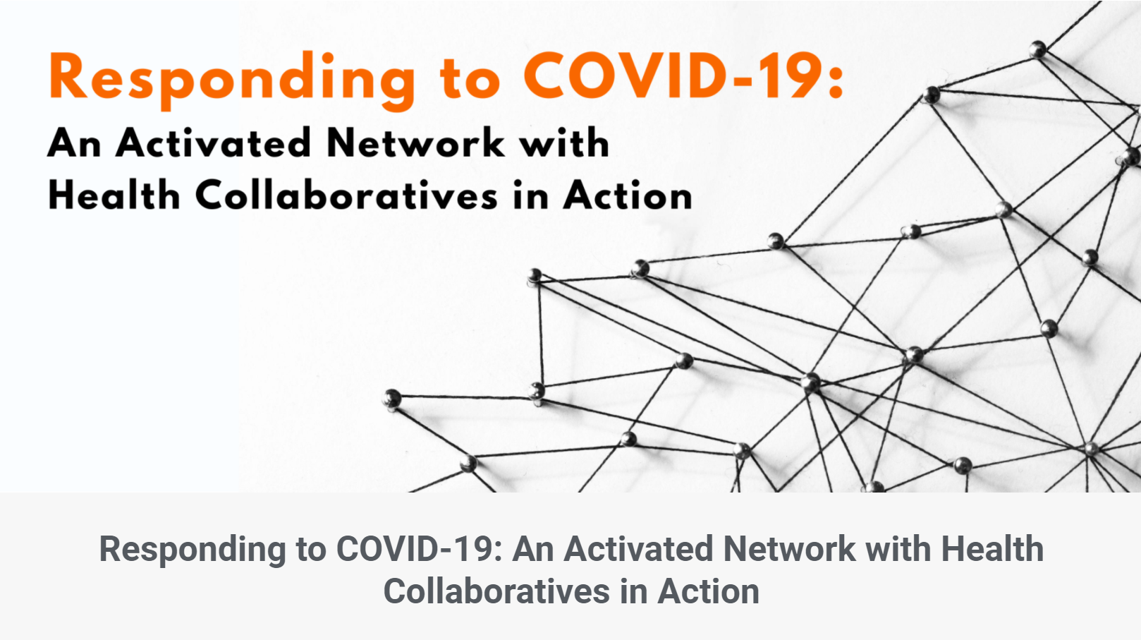 Responding to COVID-19: An Activated Network with Health Collaboratives in Action