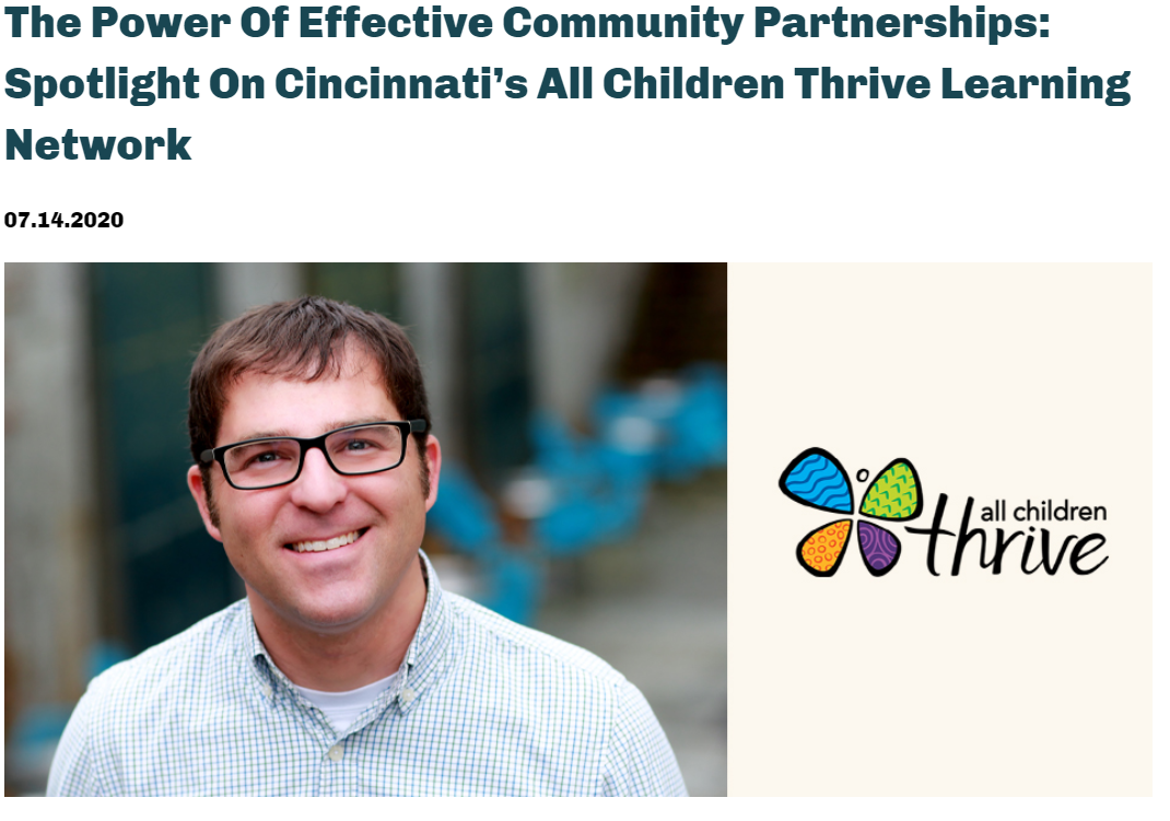 The Power Of Effective Community Partnerships: Spotlight on Cincinnati’s All Children Thrive Learning Network