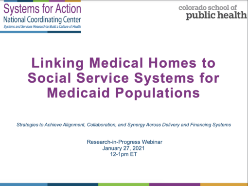 Linking Medical Homes to Social Service Systems for Medicaid Populations
