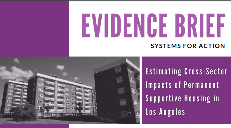 Estimating Cross-Sector Impacts of Permanent Supportive Housing in Los Angeles Evidence Brief
