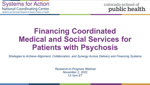 Financing Coordinated Medical and Social Services for Patients with Psychosis