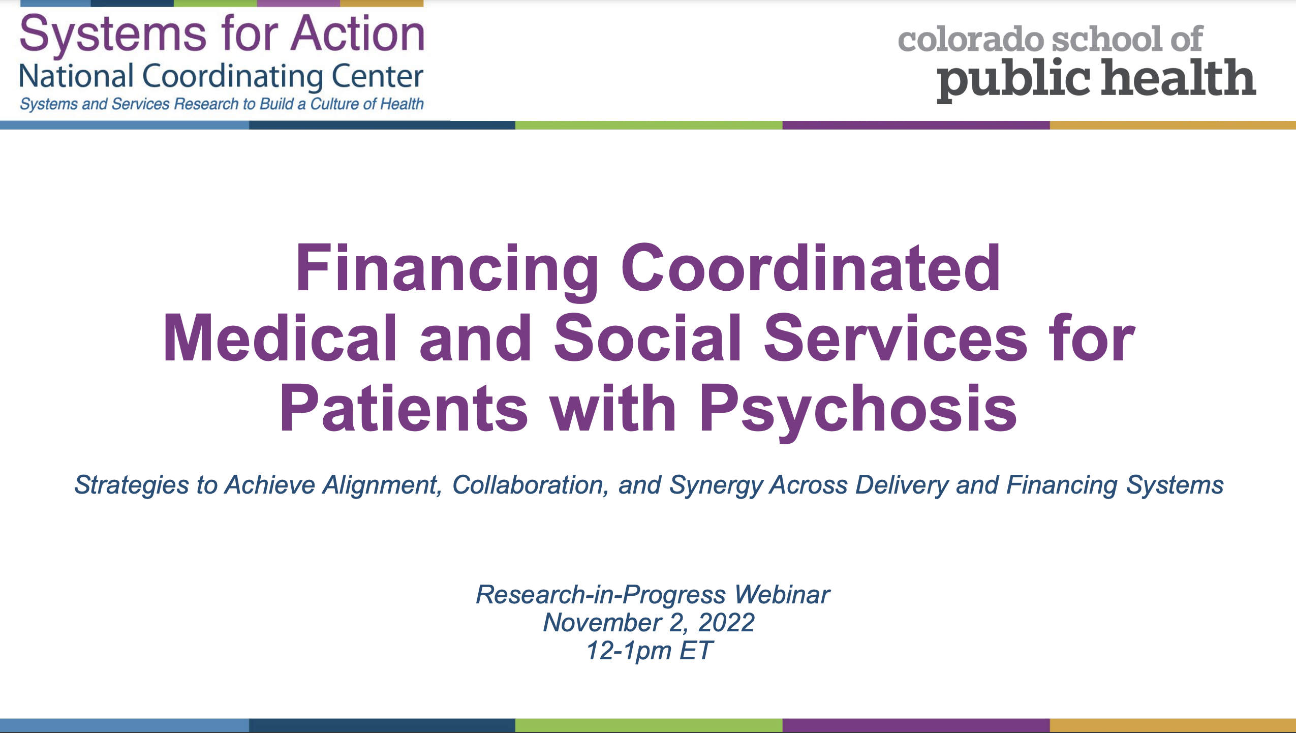 Financing Coordinated Medical and Social Services for Patients with Psychosis