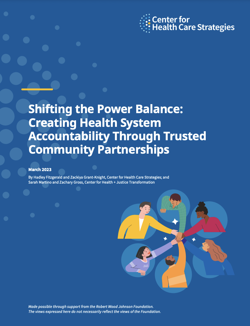 Shifting the Power Balance: Creating Health System Accountability through Trusted Community Partnerships