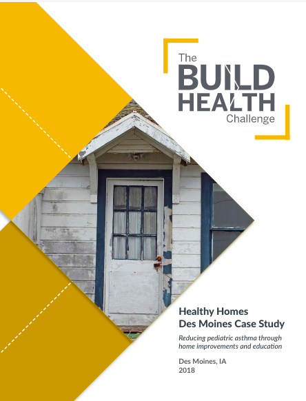 The Build Health Challenge: Healthy Homes Des Moines Case Study