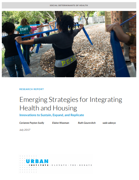 Emerging Strategies for Integrating Health and Housing: Innovations to Sustain. Expand. and Replicate