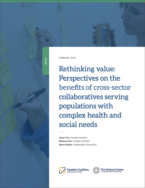 Rethinking Value: Perspectives on the Benefits of Cross-Sector Collaboratives Serving Populations with Complex Health and Social Needs